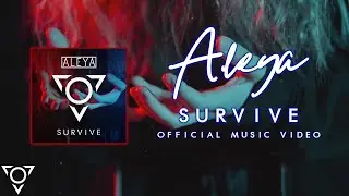 Aleya - Survive (Official Music Video)