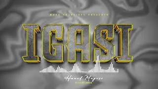 Mugo Creatives ~ IGASI OFFICIAL AUDIO | Mugo Creatives