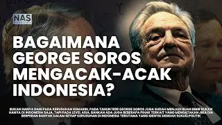 Memahami Peran Besar George Soros dalam Kekacauan Indonesia