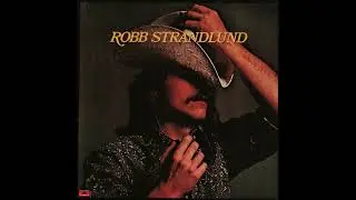 Robb Strandlund - Just Another Country Song