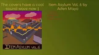 Item Asylum Vol. 6 by @AdenMayo