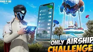 ONLY AIRSHIP CHALLENGE IN FREE FIRE 🔥🤯