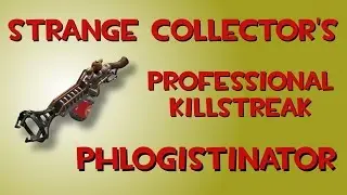 Crafting a Strange Collector's Professional Killstreak Phlogistinator in Team Fortress 2