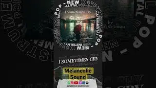 Instrumental Synth-pop Music of I Sometimes Cry by Allan Ertman ♫ 🎵✨