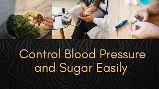 Blood Pressure & Sugar Control Remedy | Natural Remedy | Daily Dose of Remedies