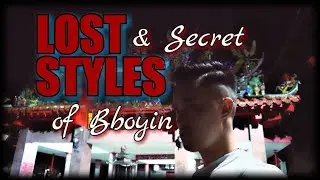 LOST & SECRET STYLES OF BBOYIN (series intro) | Bboy Vlog #66