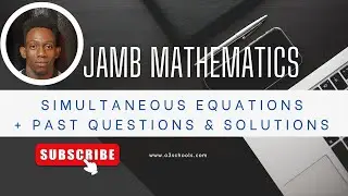 JAMB Mathematics 2026 EP 20 - Simultaneous Equations + Likely Exam Questions & Solutions