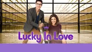 Hallmark Channel - Lucky In Love Extended Trailer