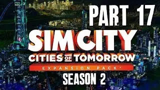 SimCity Cities of Tomorrow Walkthrough Part 17 - BIG BEN & NO TOURISTS