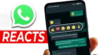 How To React To Messages On WhatsApp