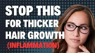 Inflammation and Hair Growth - Do this to Get Fast Results (3-5 months)