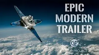 Epic Modern Trailer ‼️ Download Free ‼️ by Grand Project Music