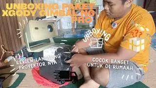 Unboxing proyektor XGody gimbal N6 pro dan Review langsung 