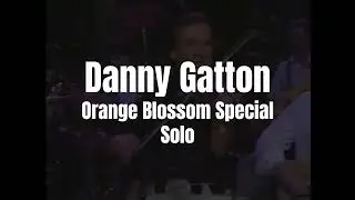 Danny Gatton Orange Blossom Special Solo