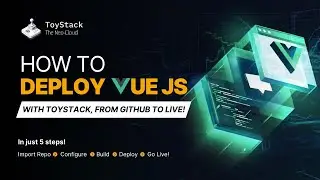 Deploy Your Vue.js App in Minutes with ToyStack | From GitHub to Live!
