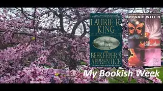 Bookish Week Mar 31 - Bellwether, The Beekeeper's Apprentice