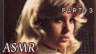 ASMR *PLAYBOY* | DOROTHY STRATTEN | 1984 ‘The Killing Of The Unicorn’ - Part 3 | Peter Bogdanovich