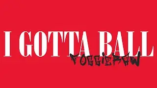 Foggieraw - I Gotta Ball
