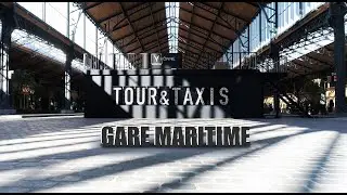 Brussels | Tour & Taxis | Gare maritime  | 4K