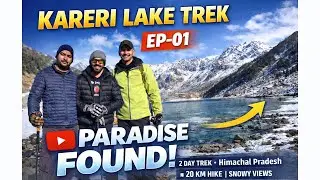 Kareri Lake Trek EP-01 | Into the Silent Valleys of Himachal | Full Information