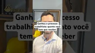 Ganhou o processo trabalhista: quanto voc&ecirc; tem que receber