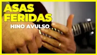 Asas Feridas No Violão FINGERSTYLE Hinos Avulsos CCB