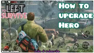 How to upgrade Heroes in Left to Survive | Left to Survive Gameplay