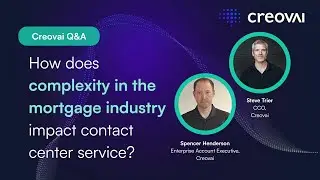The Complexity Challenge in Mortgage Contact Centers