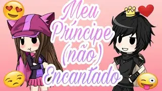 👑Meu príncipe (não) encantado👑{1/8}