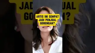 Dulu Jualan Gorengan, Sekarang Jadi Artis & Pebisnis! #shortvideo #faktaartis