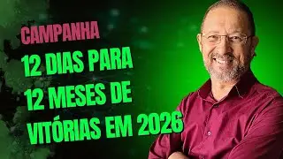 TV Deus é fiel! Campanha! 12 DIAS PARA 12 MESES DE VITÓRIAS EM 2026 .Com o Missionário Marcelo.