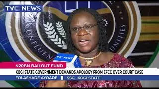 Bailout Fund: Kogi Government Demands Apology From EFCC Over Court Case