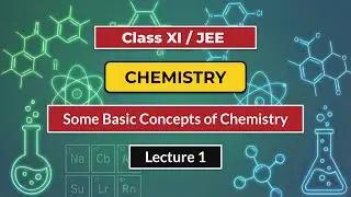 Some Basic Concepts of Chemistry L1 | G11 JEE Chemistry | Delhi CM SHRI Crash Course | 2nd Dec, 2025