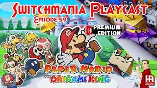 Paper Mario: The Origami King & the Premium Edition Games Launch | Switchmania Playcast Episode 59