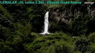 LEMALAR - 26. Lema -2.B&ouml;l. İhtiyarlar Leması - Okuyan: İhsan Atasoy