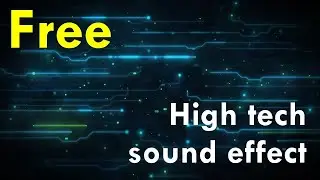High technology interface sound effect