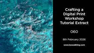 Crafting a Digital Print Tutorial 060 Extract
