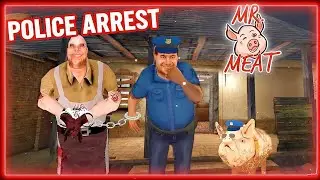 FINALLY MR. MEAT WAS ARREST BY THE POLICE