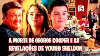 YOUNG SHELDON – MORT4 DE GEORGE COOPER E AS REVELAÇÕES DO FINAL DA SÉRIE!