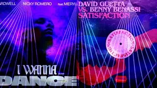 Hardwell & Nicky Romero vs. Benny Benassi - I Wanna Dance vs. Satisfaction (Hardwell Mashup)