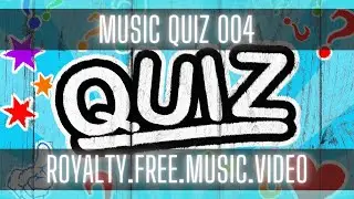 Music Quiz 004: Music Quiz Trivia Questions [MUSIC QUESTIONS] [NO COPYRIGHT MUSIC] [FREE MUSIC]
