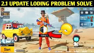 update 2.1 PUBG LOADING PROBLEM | HOW TO FIX LOADING PROBLEM IN PUBG | BGMI LOADING SCREEN TAKES