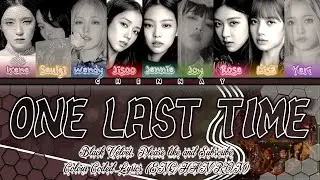How Would Blackvelvet Sing One Last Time By Girls Generation (COLOUR CODED LYRICS/LINE DISTRIBUTION)