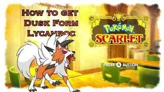 How to get Dusk Form Lycanroc in Pokémon Scarlet and Violet!