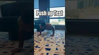 Push up test 🔥
