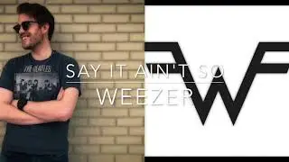 Say It Ain't So (Weezer Cover) Feat. Tyrell Nielsen - The Best Case