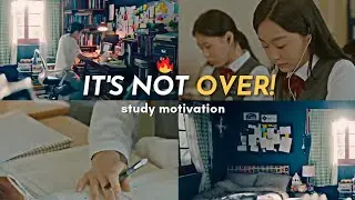 It's not over until it's over! study motivation from kdramas 📚