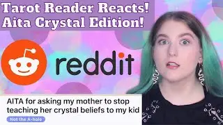 Tarot Reader Reacts! Reddit AITA For Asking My Mother To Stop Teaching Her Crystal Beliefs To My Kid