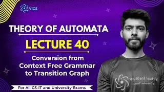 40- Context Free Grammar to Transition Graph Conversion | CFG to TG | Theory of Automata