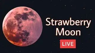 Strawberry moon 2021 Live | Strawberry moon LIVE #StrawberryMoon #StrawberryMoon2021